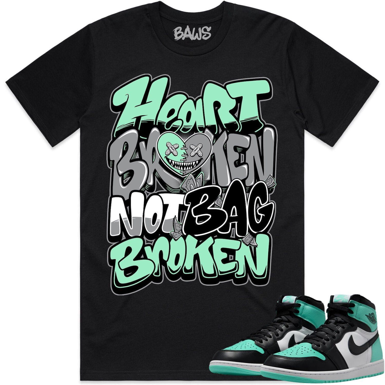 Jordan 1 Green Glow 1s Shirt - GREEN GLOW HEART BROKEN BAWS | Buy Now